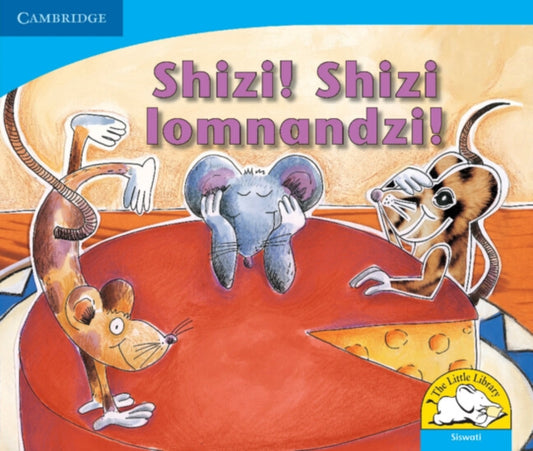Book cover of: Shizi! Shizi lomnandzi! (Siswati). By: Sue Hepker