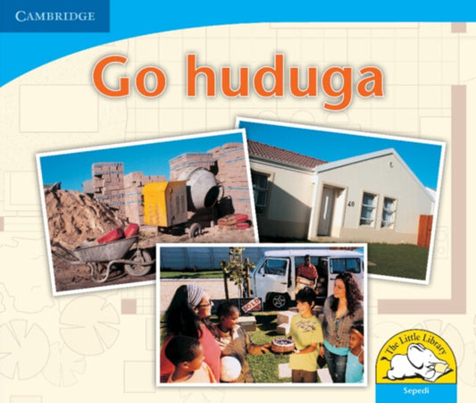 Book cover of: Go huduga (Sepedi). By: Daphne Paizee