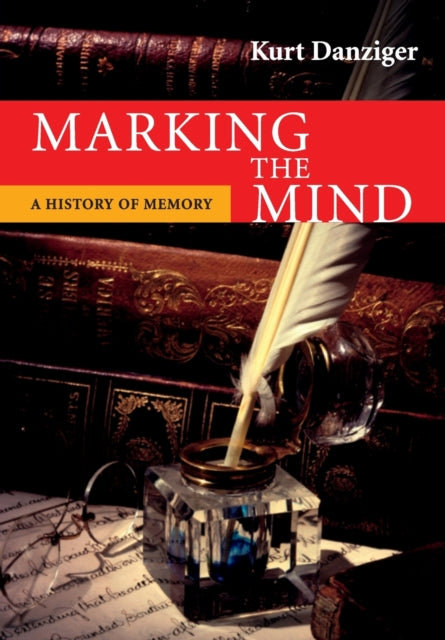 Book cover of: Marking the Mind. By: Kurt Danziger