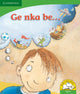 Book cover of: Ge nka be... (Sepedi). By: Kerry Saadien-Raad