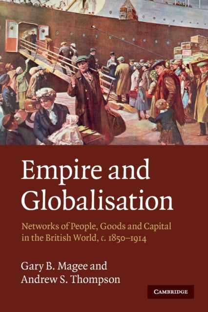 Book cover of: Empire and Globalisation. By: Gary Bryan Magee