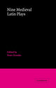 Book cover of: Nine Medieval Latin Plays. By: Peter Dronke