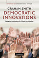 Book cover of: Democratic Innovations. By: Smith, Graham