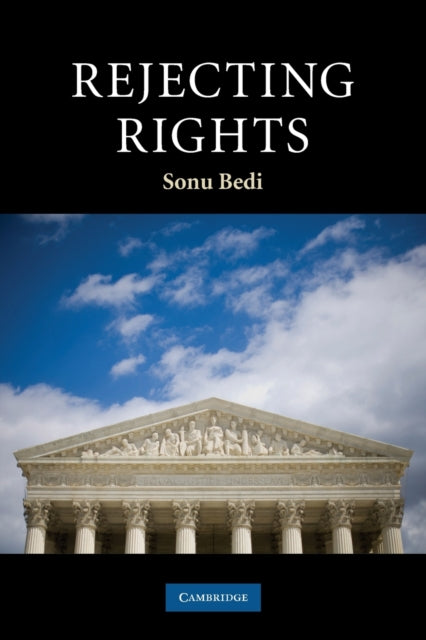 Book cover of: Rejecting Rights. By: Sonu Bedi