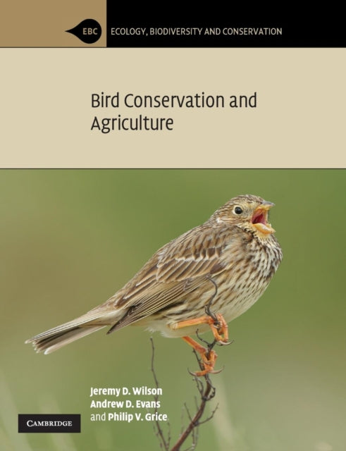 Book cover of: Bird Conservation and Agriculture. By: Jeremy D. Wilson