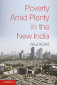 Book cover of: Poverty amid Plenty in the New India. By: Atul Kohli