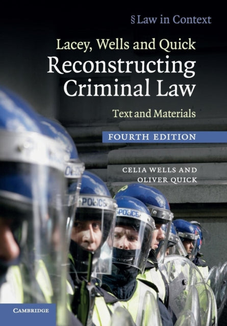 Book cover of: Lacey, Wells and Quick Reconstructing Criminal Law. By: Celia Wells