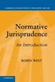 Book cover of: Normative Jurisprudence. By: West, Robin