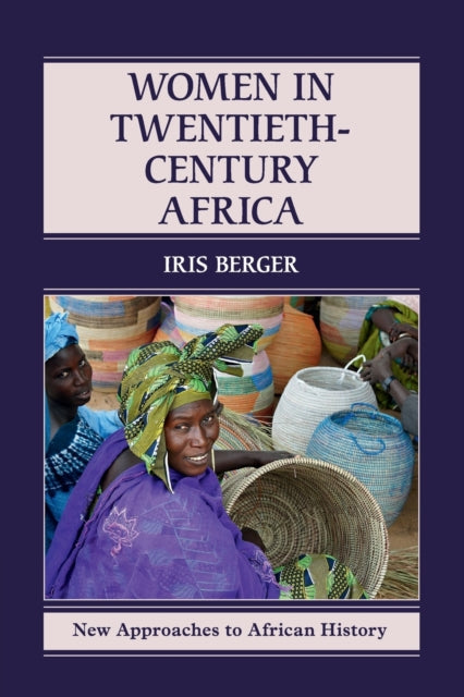 Book cover of: Women in Twentieth-Century Africa. By: Iris Berger
