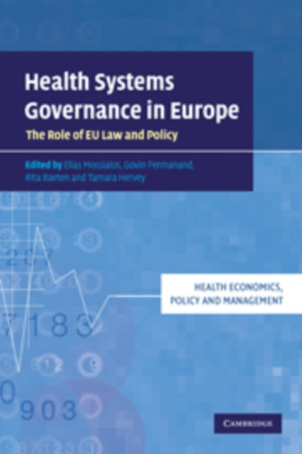 Book cover of: Health Systems Governance in Europe. By: Elias Mossialos
