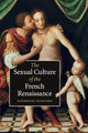 Book cover of: Sexual Culture of the French Renaissance. By: Katherine Crawford