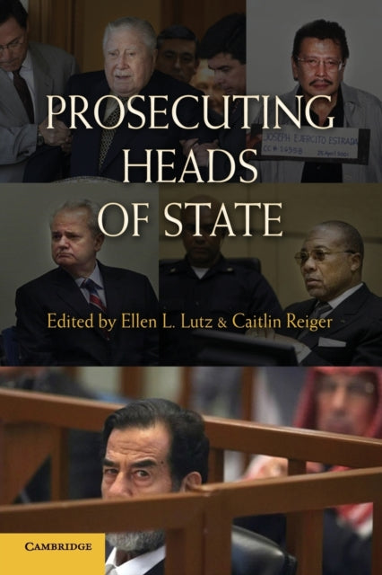 Book cover of: Prosecuting Heads of State. By: Ellen L. Lutz