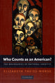 Book cover of: Who Counts as an American?. By: Elizabeth Theiss-Morse