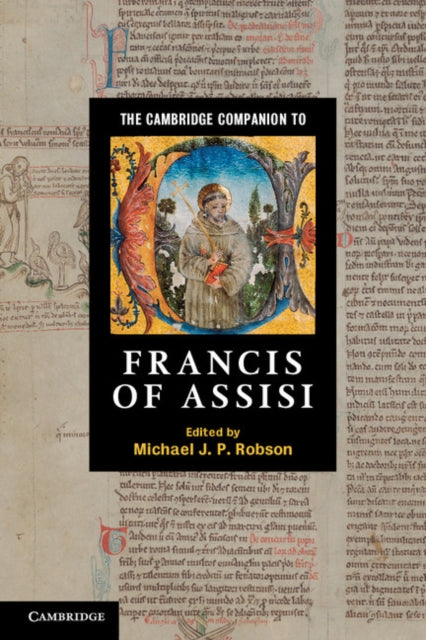 Book cover of: Cambridge Companion to Francis of Assisi. By: Michael J. P. Robson