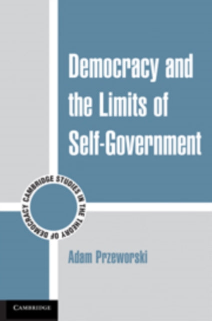 Book cover of: Democracy and the Limits of Self-Government. By: Adam Przeworski