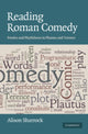Book cover of: Reading Roman Comedy. By: Alison Sharrock