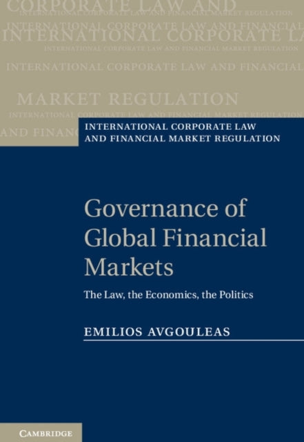 Book cover of: Governance of Global Financial Markets. By: Emilios Avgouleas