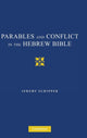 Book cover of: Parables and Conflict in the Hebrew Bible. By: Jeremy Schipper
