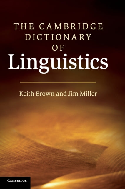 Book cover of: Cambridge Dictionary of Linguistics. By: Brown, E. K.