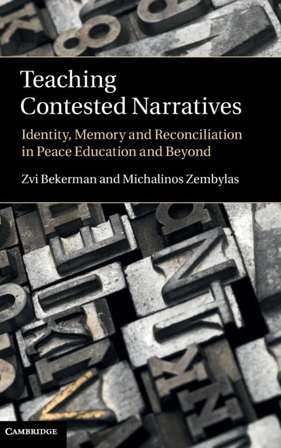 Book cover of: Teaching Contested Narratives. By: Zvi Bekerman
