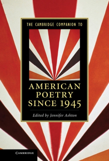 Book cover of: Cambridge Companion to American Poetry since 1945. By: Jennifer Ashton