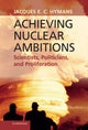 Book cover of: Achieving Nuclear Ambitions. By: Jacques E. C. Hymans