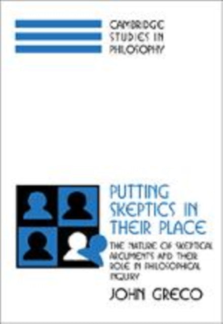 Book cover of: Putting Skeptics in their Place. By: John Greco