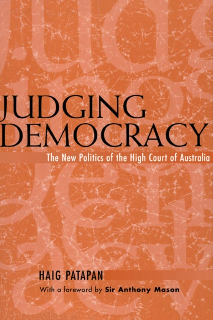 Book cover of: Judging Democracy. By: Haig Patapan