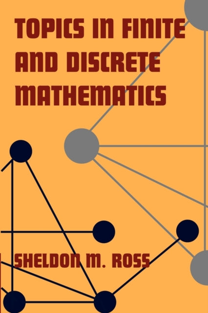 Book cover of: Topics in Finite and Discrete Mathematics. By: Sheldon M. Ross