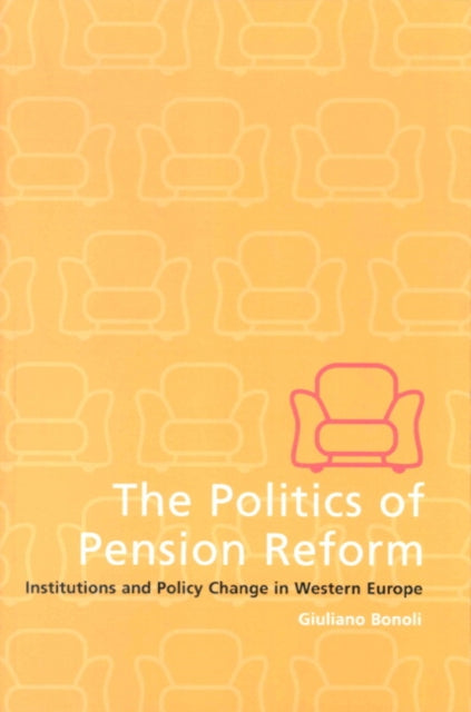 Book cover of: Politics of Pension Reform. By: Giuliano Bonoli