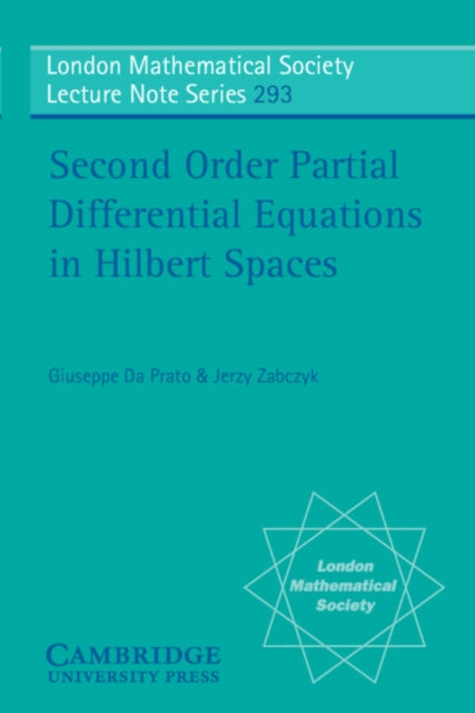 Book cover of: Second Order Partial Differential Equations in Hilbert Spaces. By: Giuseppe Da Prato