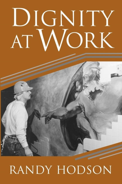 Book cover of: Dignity at Work. By: Randy Hodson