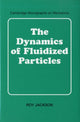 Book cover of: Dynamics of Fluidized Particles. By: Roy Jackson