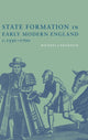 Book cover of: State Formation in Early Modern England, c.1550–1700. By: Michael J. Braddick