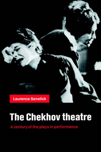 Book cover of: Chekhov Theatre. By: Laurence Senelick