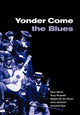 Book cover of: Yonder Come the Blues. By: Paul Oliver
