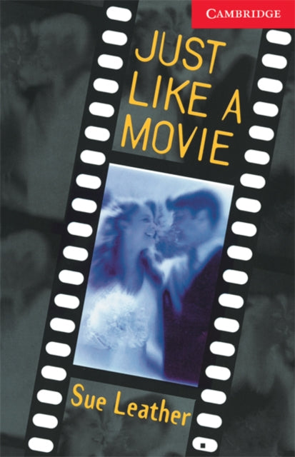 Book cover of: Just Like a Movie Level 1. By: Sue Leather