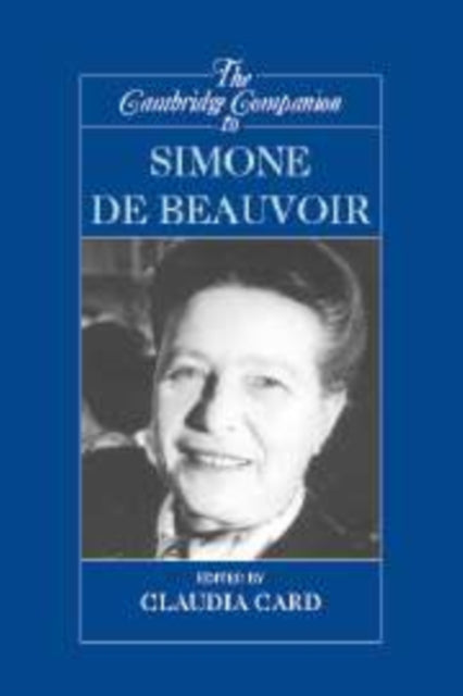 Book cover of: Cambridge Companion to Simone de Beauvoir. By: Claudia Card