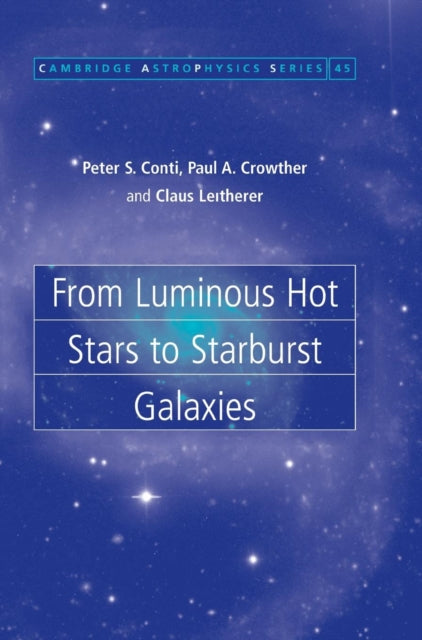 Book cover of: From Luminous Hot Stars to Starburst Galaxies. By: Peter S. Conti, P. S. Conti