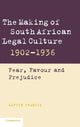 Book cover of: Making of South African Legal Culture 1902–1936