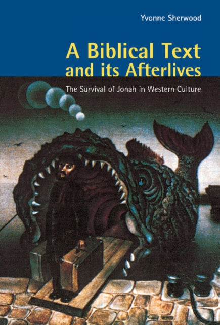 Book cover of: Biblical Text and its Afterlives. By: Yvonne Sherwood