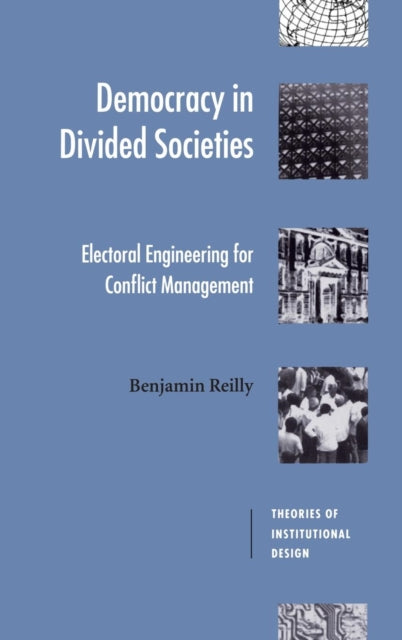Book cover of: Democracy in Divided Societies. By: Benjamin Reilly
