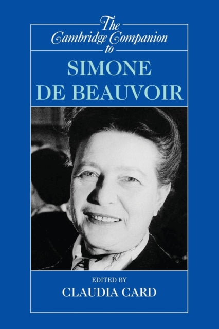 Book cover of: Cambridge Companion to Simone de Beauvoir. By: Claudia Card