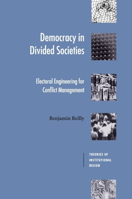 Book cover of: Democracy in Divided Societies. By: Benjamin Reilly