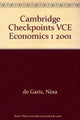 Book cover of: Cambridge Checkpoints VCE Economics 1 2001. By: Nina de Garis