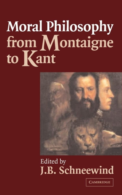 Book cover of: Moral Philosophy from Montaigne to Kant