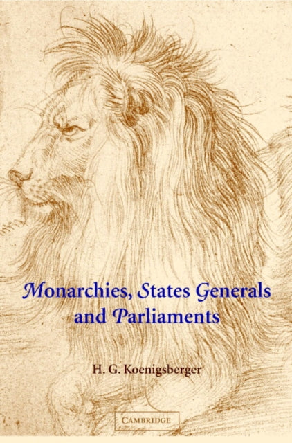 Book cover of: Monarchies, States Generals and Parliaments. By: H. G. Koenigsberger
