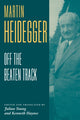 Book cover of: Heidegger: Off the Beaten Track. By: Martin Heidegger