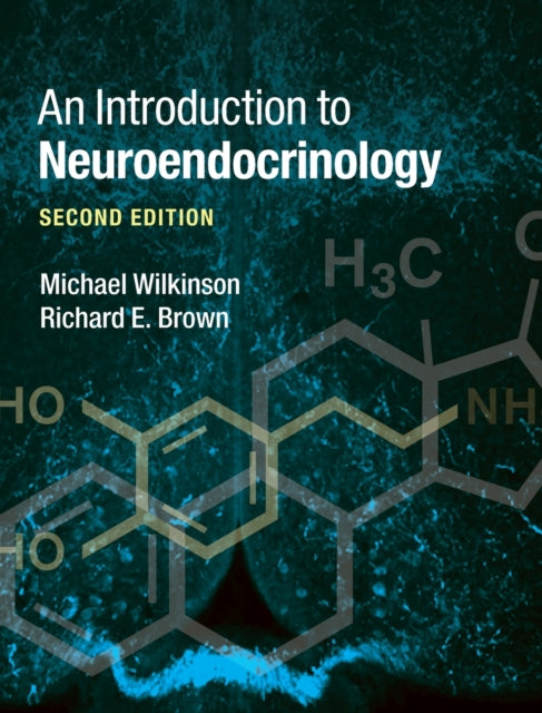 Book cover of: Introduction to Neuroendocrinology. By: Michael Wilkinson