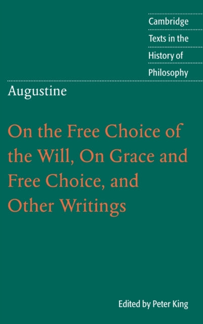 Book cover of: Augustine: On the Free Choice of the Will, On Grace and Free Choice, and Other Writings. By: Augustine of Hippo